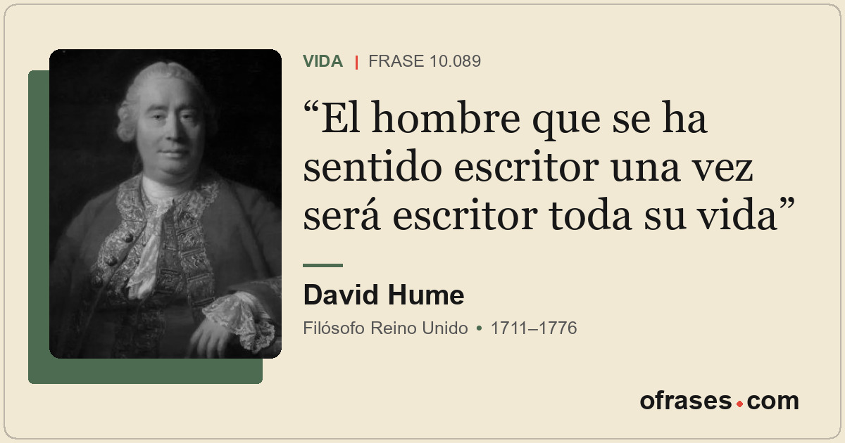 El hombre que se ha sentido escritor una vez será escritor toda su vida