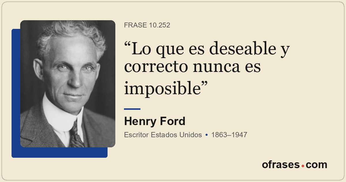 Lo que es deseable y correcto nunca es imposible