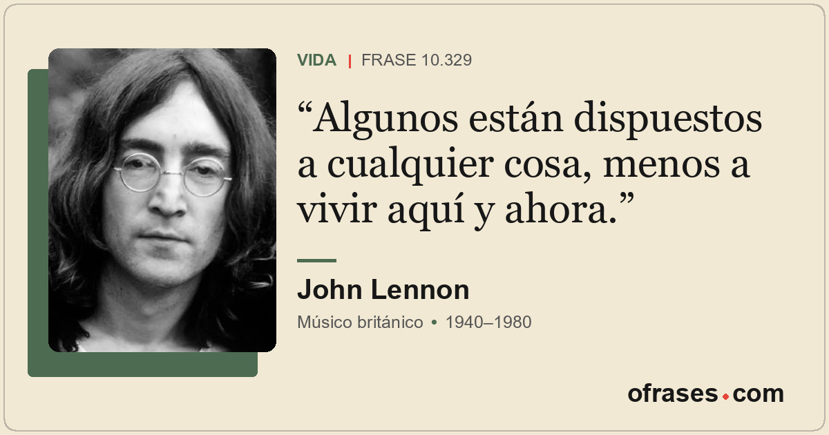 Algunos están dispuestos a cualquier cosa, menos a vivir aquí y ahora.