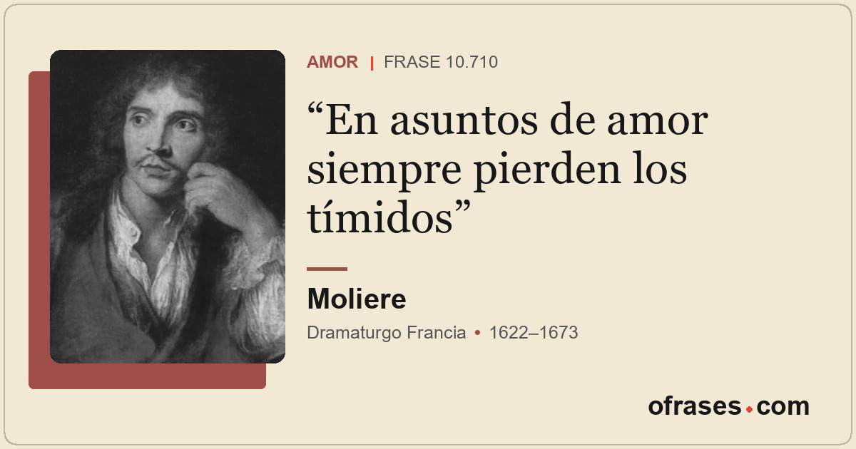 En asuntos de amor siempre pierden los tímidos