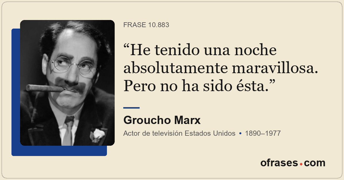 He tenido una noche absolutamente maravillosa. Pero no ha sido ésta.