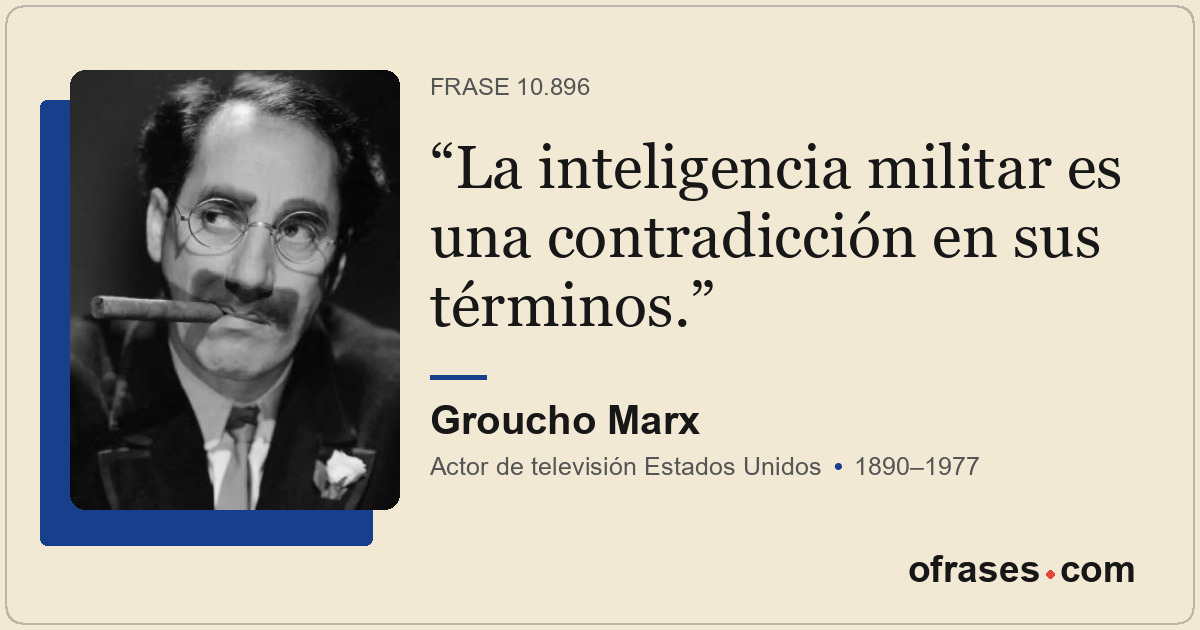 La inteligencia militar es una contradicción en sus términos.