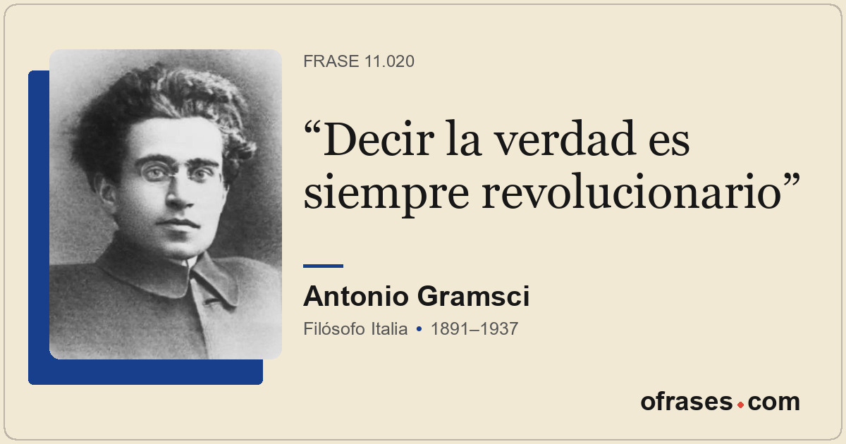 Decir la verdad es siempre revolucionario