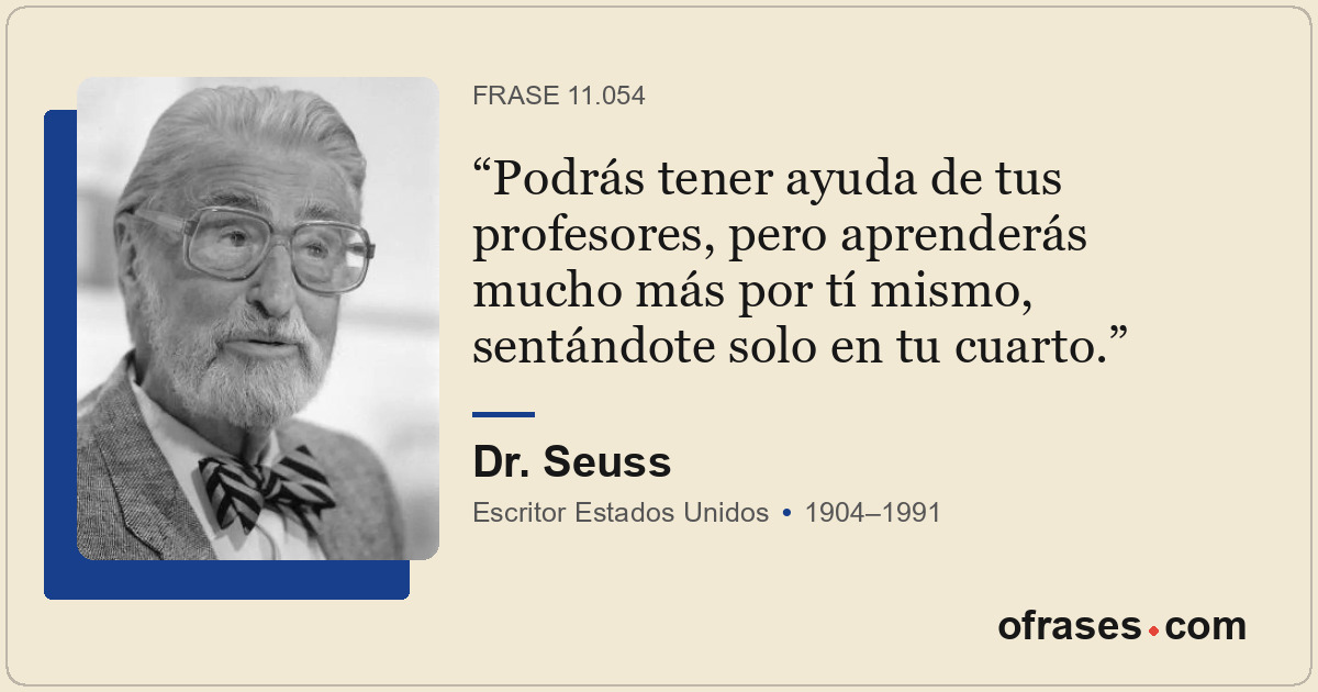 Podrás tener ayuda de tus profesores, pero aprenderás mucho más por tí mismo, se...