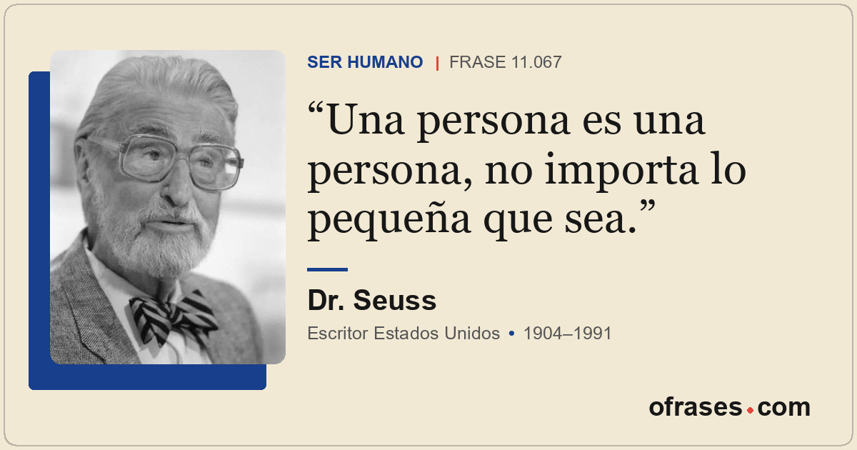 Una persona es una persona, no importa lo pequeña que sea.