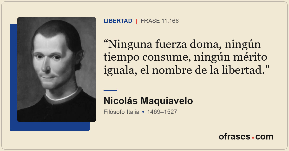 Ninguna fuerza doma, ningún tiempo consume, ningún mérito iguala, el nombre de l...