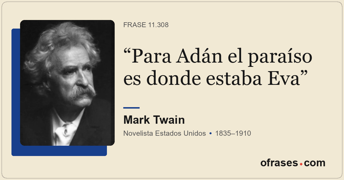 Para Adán el paraíso es donde estaba Eva