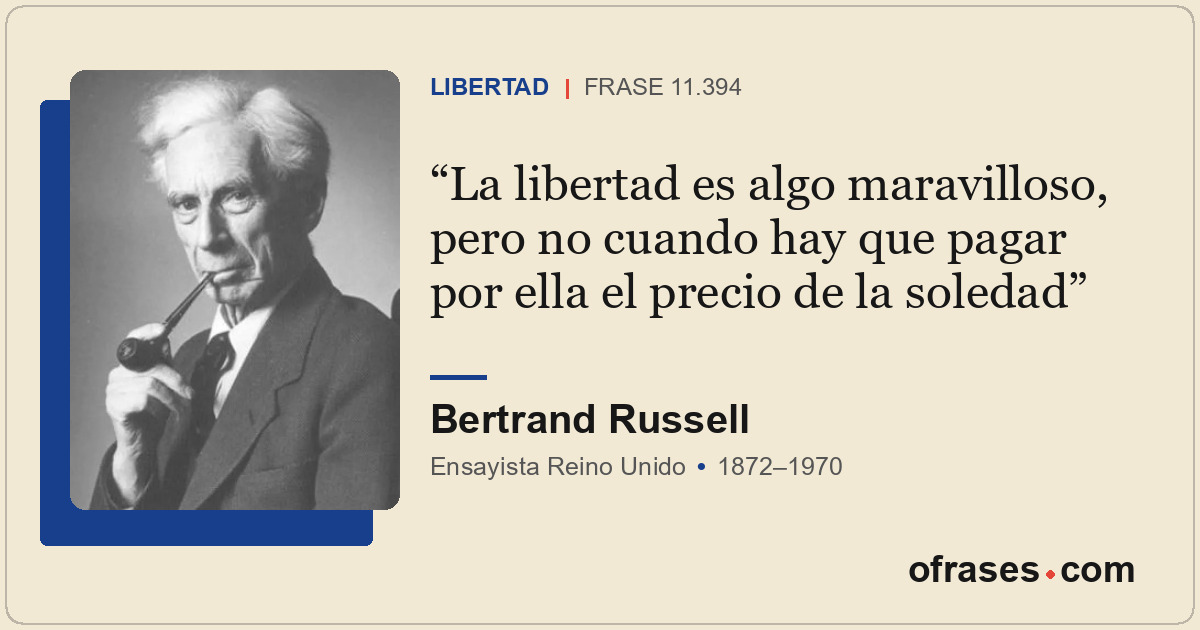 La libertad es algo maravilloso, pero no cuando hay que pagar por ella el precio...