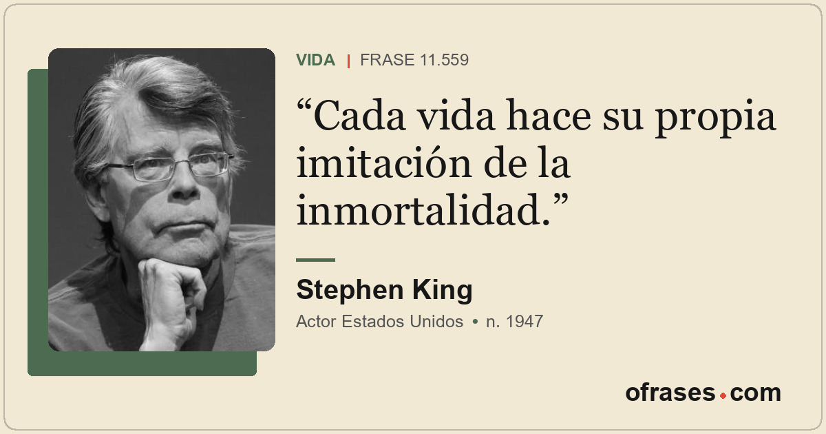 Cada vida hace su propia imitación de la inmortalidad.