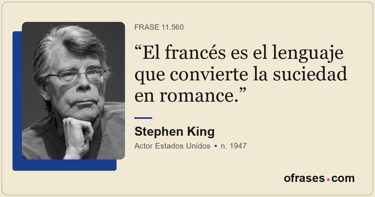 El francés es el lenguaje que convierte la suciedad en romance.