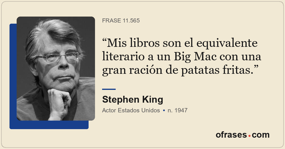 Mis libros son el equivalente literario a un Big Mac con una gran ración de pata...