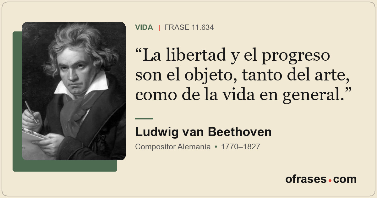 La libertad y el progreso son el objeto, tanto del arte, como de la vida en gene...