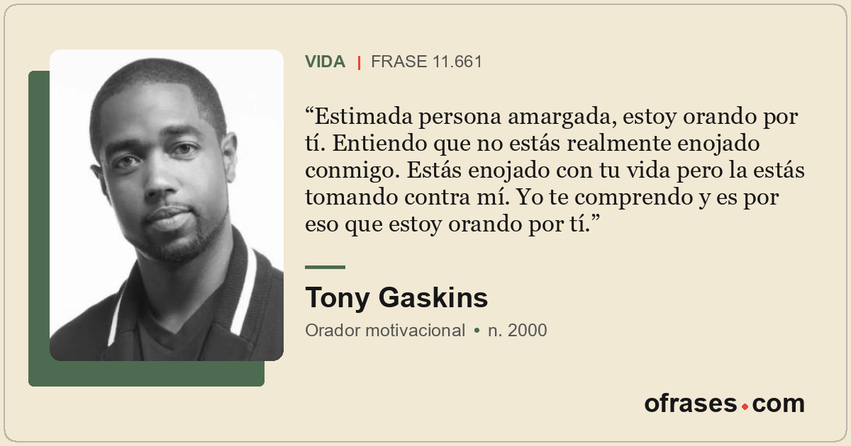 Estimada persona amargada, estoy orando por tí. Entiendo que no estás realmente...