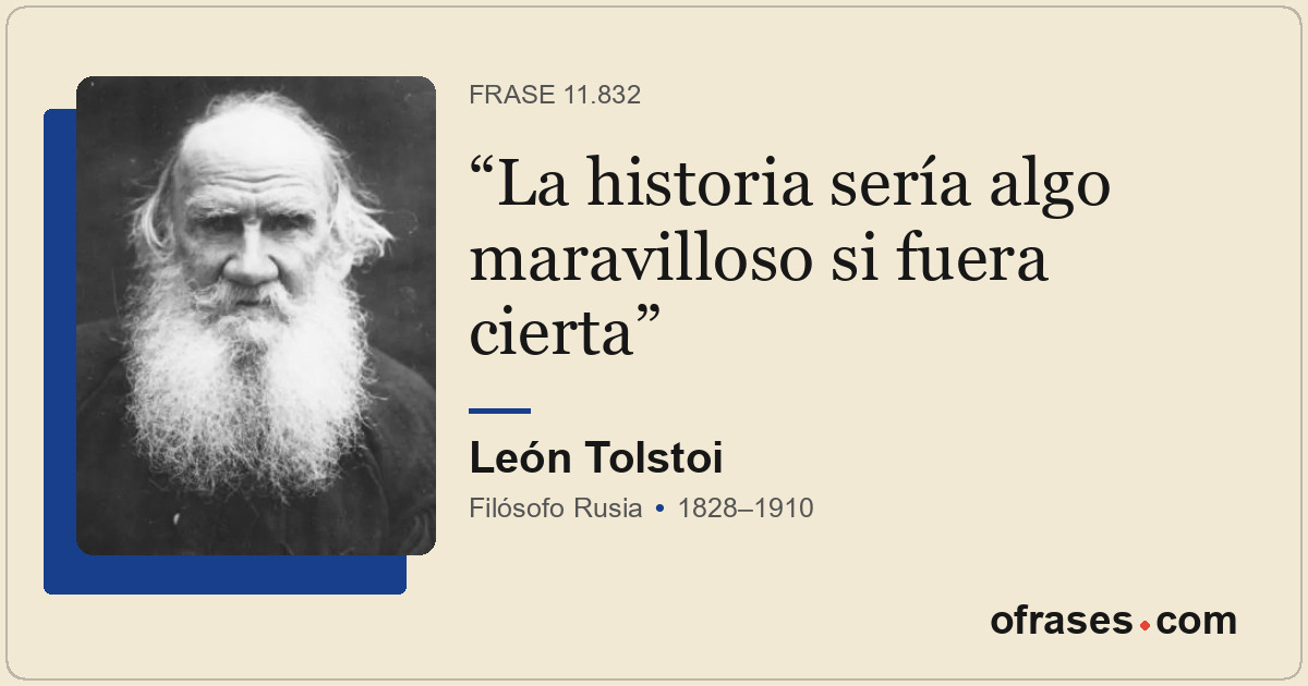 La historia sería algo maravilloso si fuera cierta