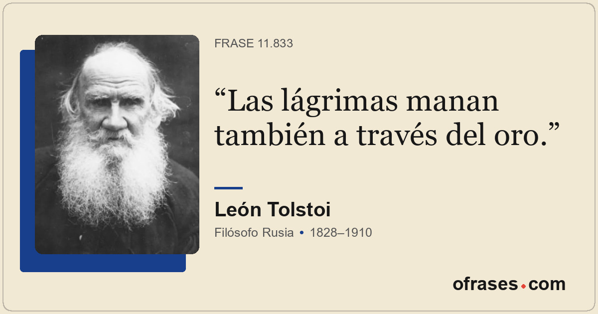 Las lágrimas manan también a través del oro.
