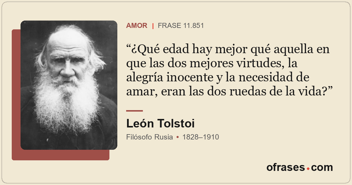 ¿Qué edad hay mejor qué aquella en que las dos mejores virtudes, la alegría inoc...