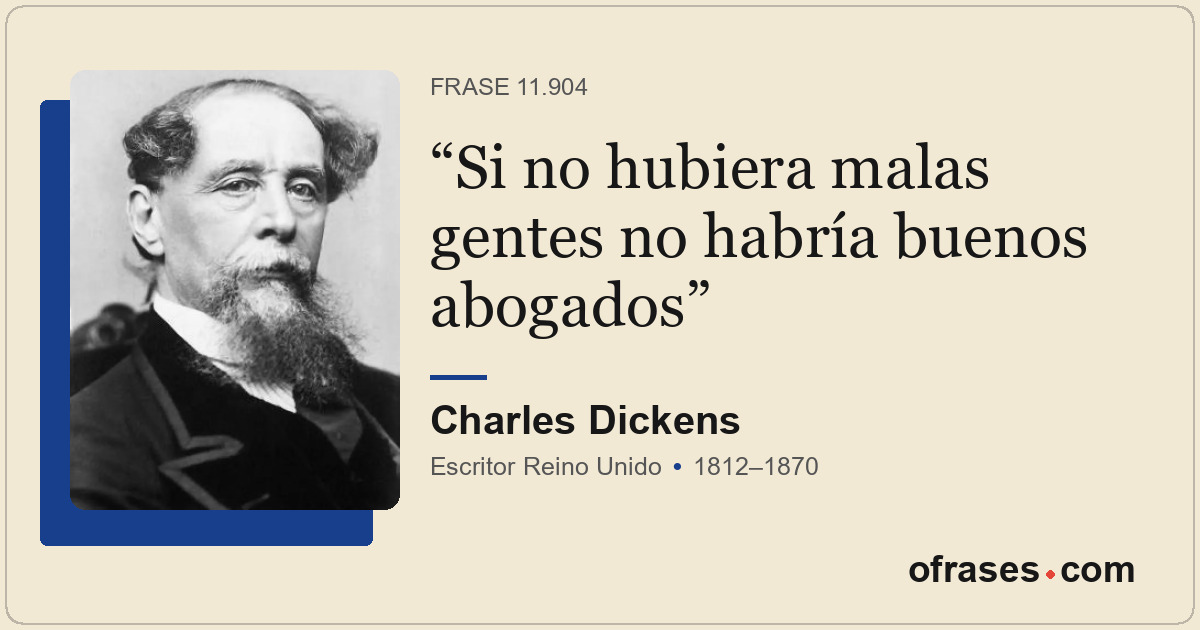 Si no hubiera malas gentes no habría buenos abogados
