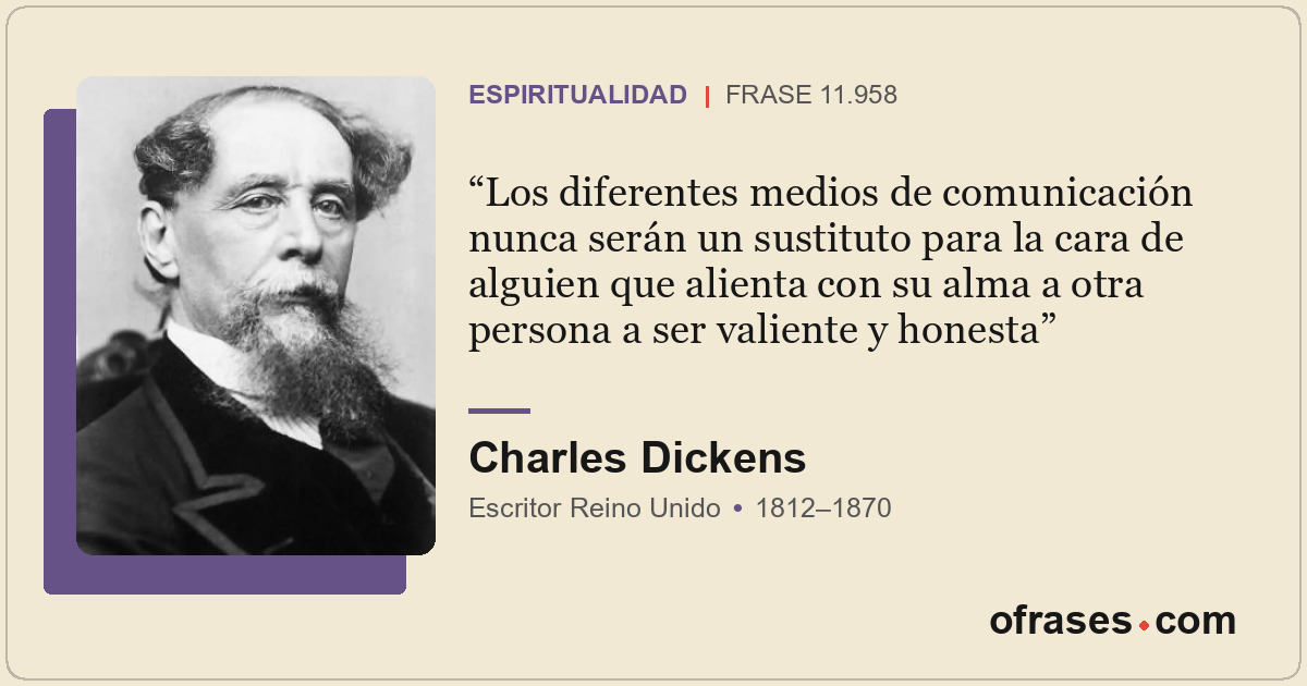 Los diferentes medios de comunicación nunca serán un sustituto para la cara de a...