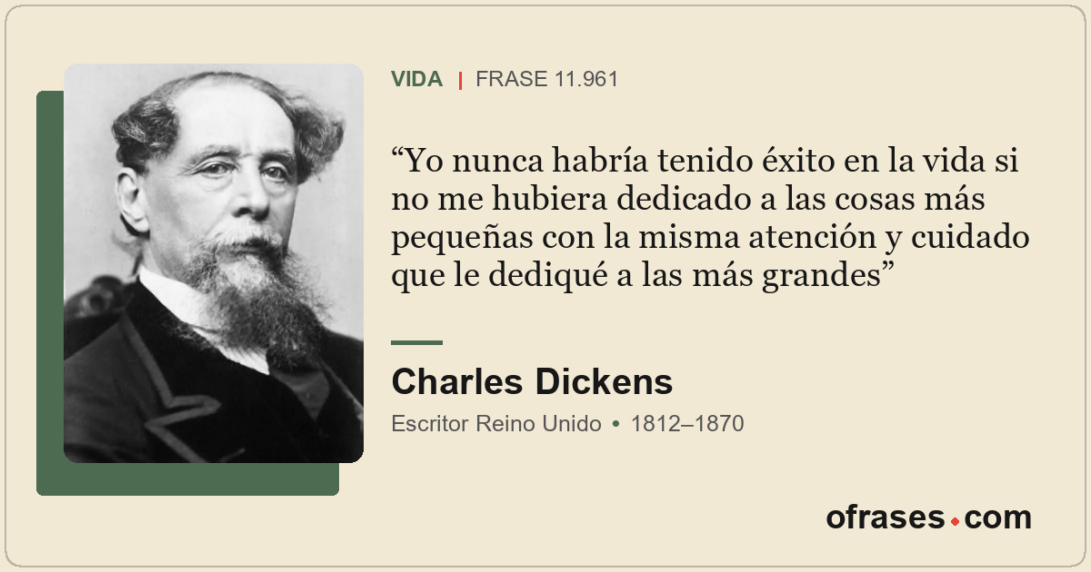 Yo nunca habría tenido éxito en la vida si no me hubiera dedicado a las cosas má...
