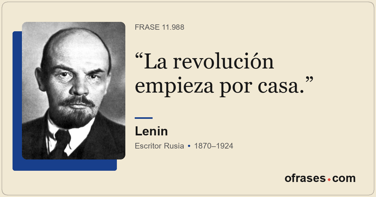 La revolución empieza por casa.