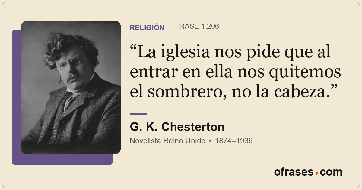La iglesia nos pide que al entrar en ella nos quitemos el sombrero, no la cabeza...