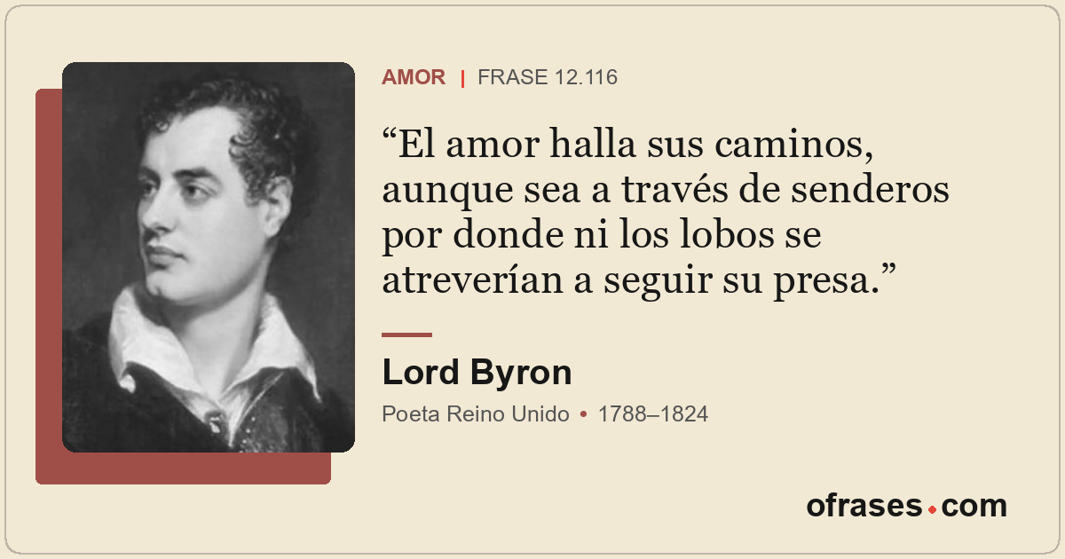 El amor halla sus caminos, aunque sea a través de senderos por donde ni los lobo...