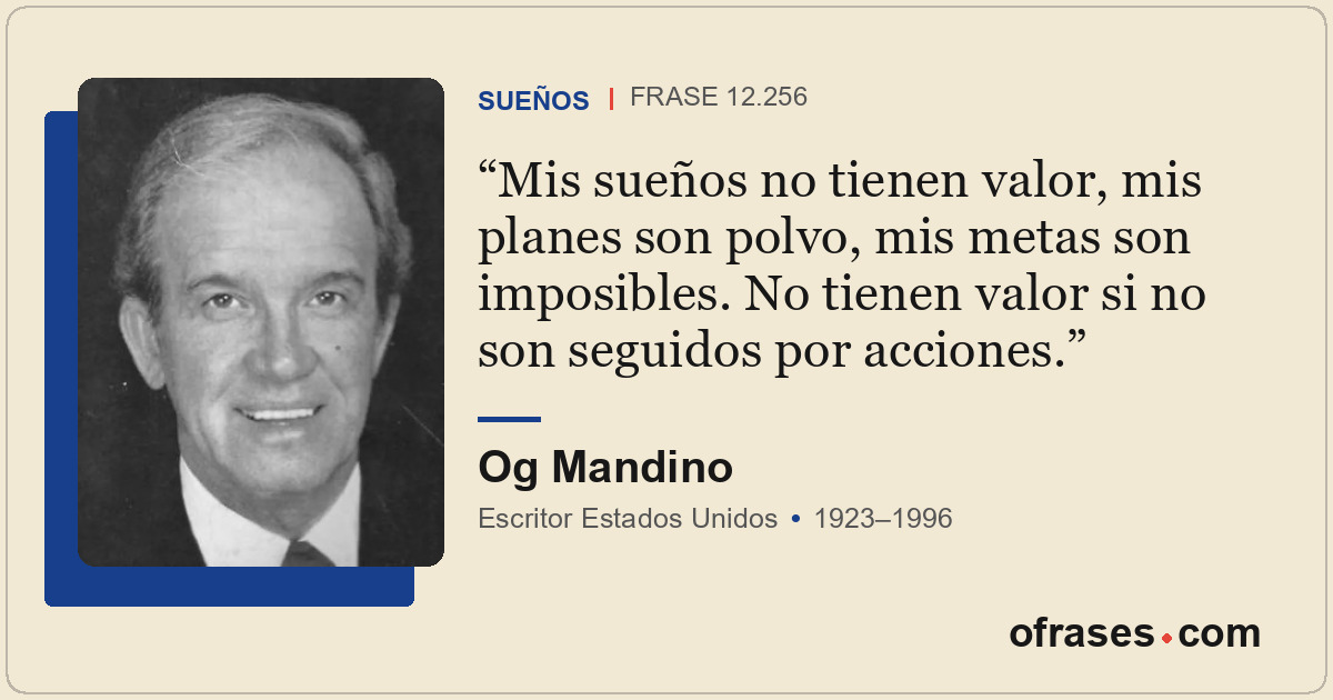 Mis sueños no tienen valor, mis planes son polvo, mis metas son imposibles. No t...