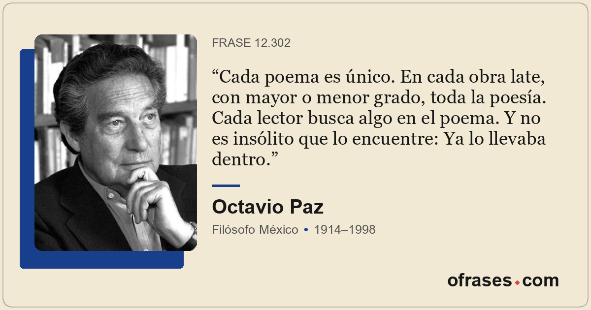 Cada poema es único. En cada obra late, con mayor o menor grado, toda la poesía....