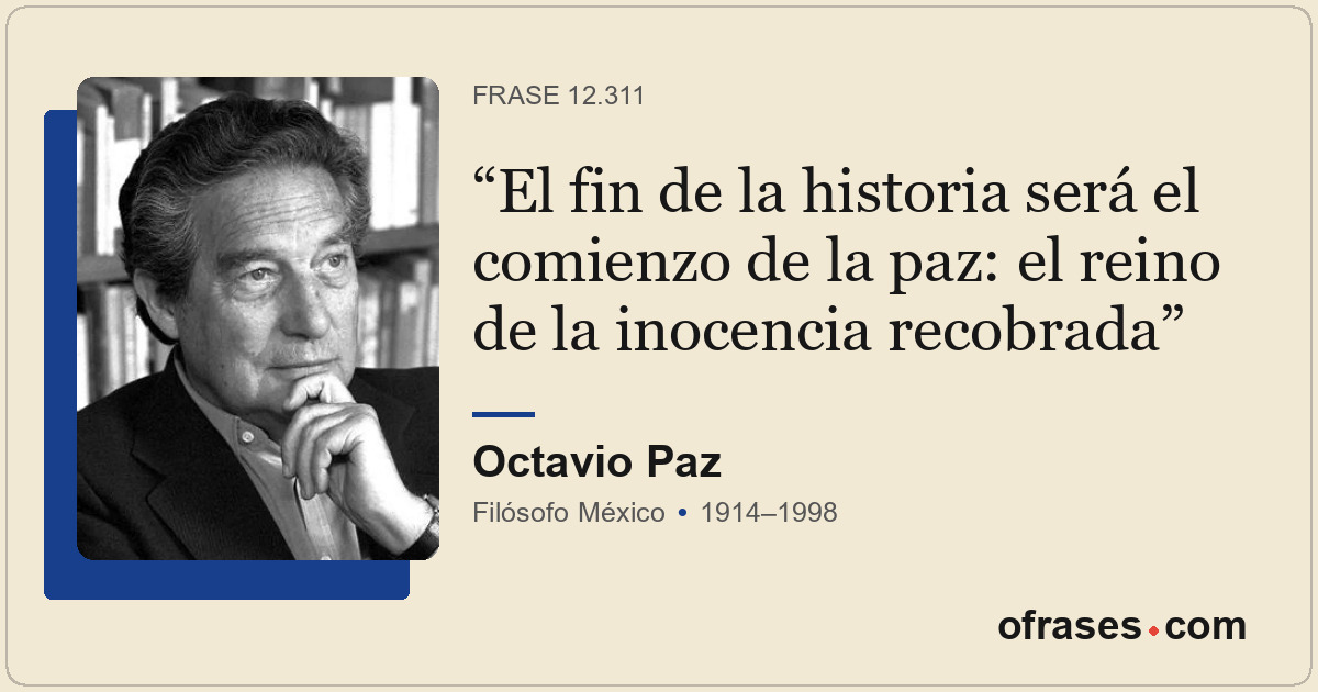 El fin de la historia será el comienzo de la paz: el reino de la inocencia recob...