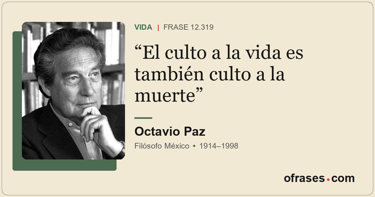 El culto a la vida es también culto a la muerte