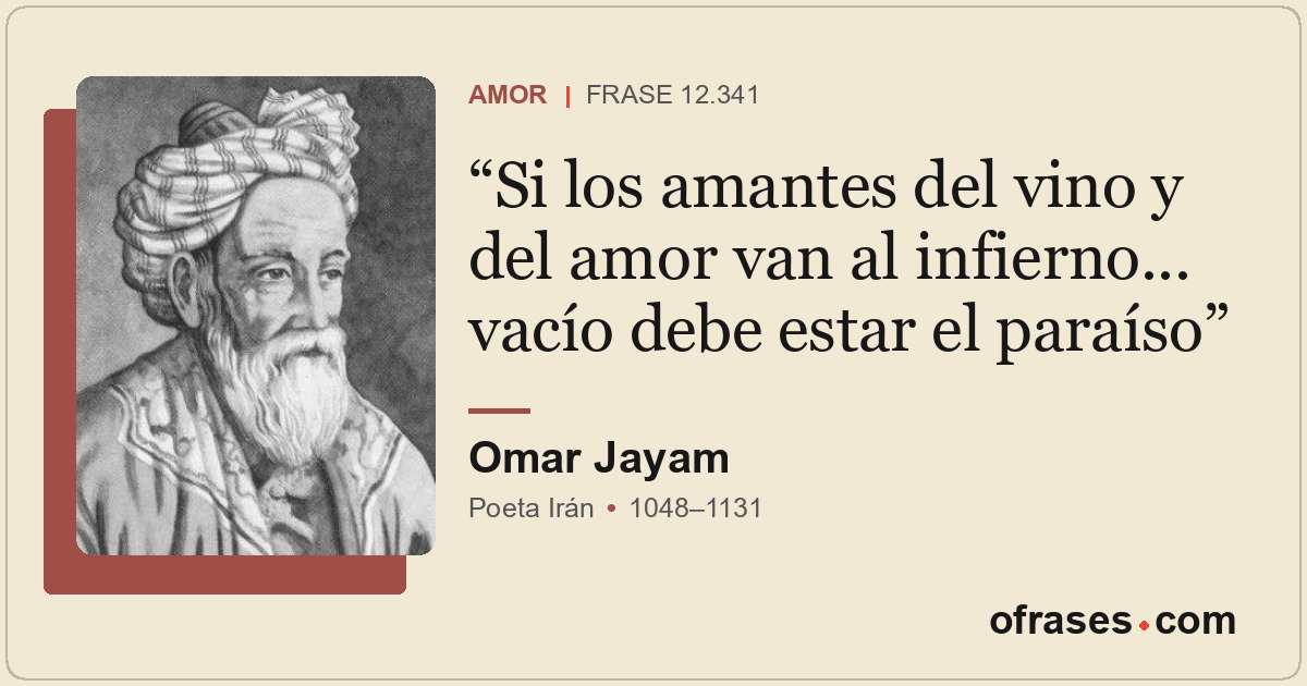 Si los amantes del vino y del amor van al infierno... vacío debe estar el paraís...