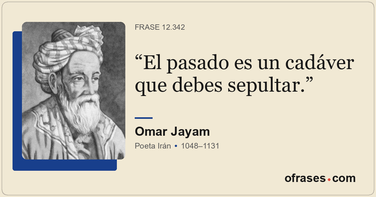 El pasado es un cadáver que debes sepultar.
