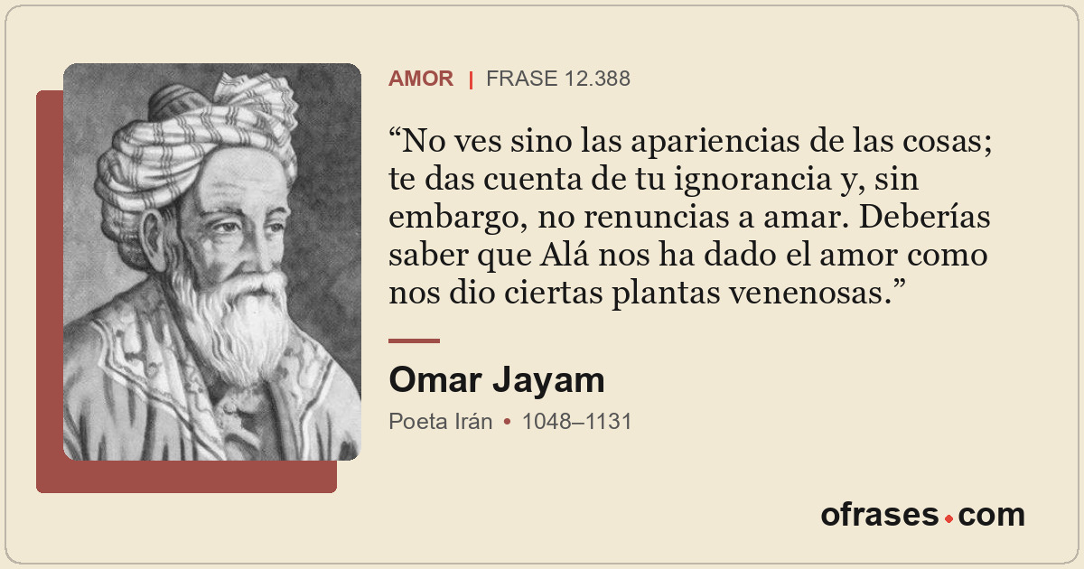 No ves sino las apariencias de las cosas; te das cuenta de tu ignorancia y, sin...