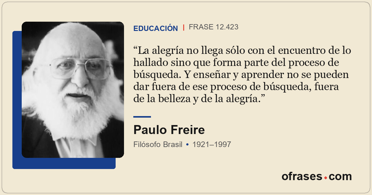 La alegría no llega sólo con el encuentro de lo hallado sino que forma parte del...