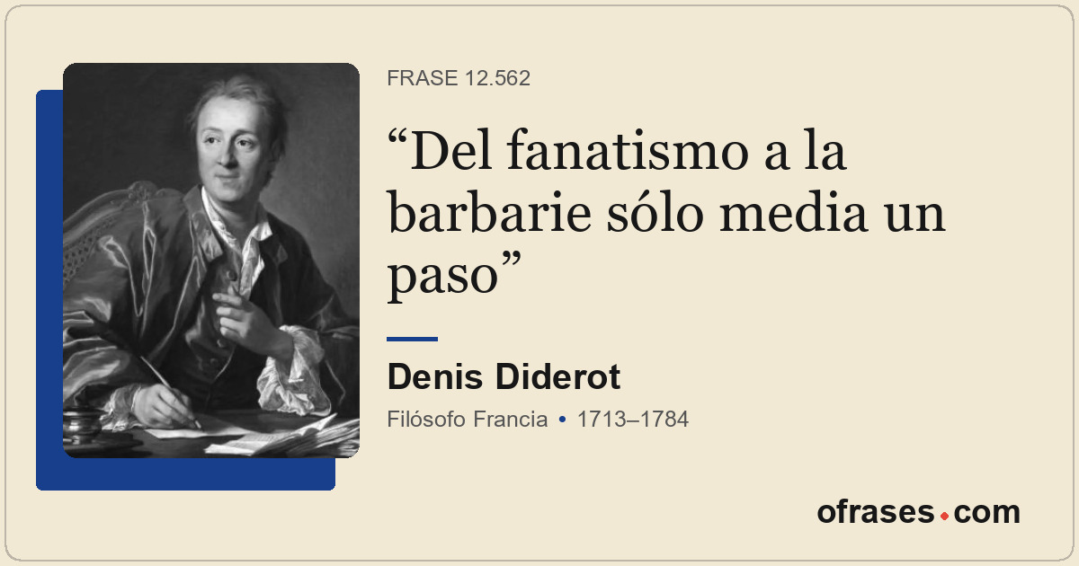 Del fanatismo a la barbarie sólo media un paso