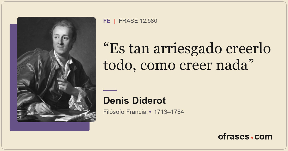 Es tan arriesgado creerlo todo, como creer nada