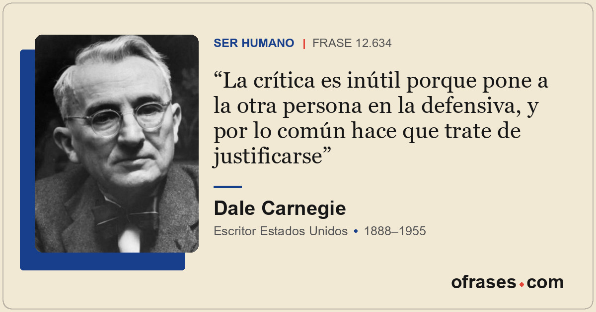 La crítica es inútil porque pone a la otra persona en la defensiva, y por lo com...