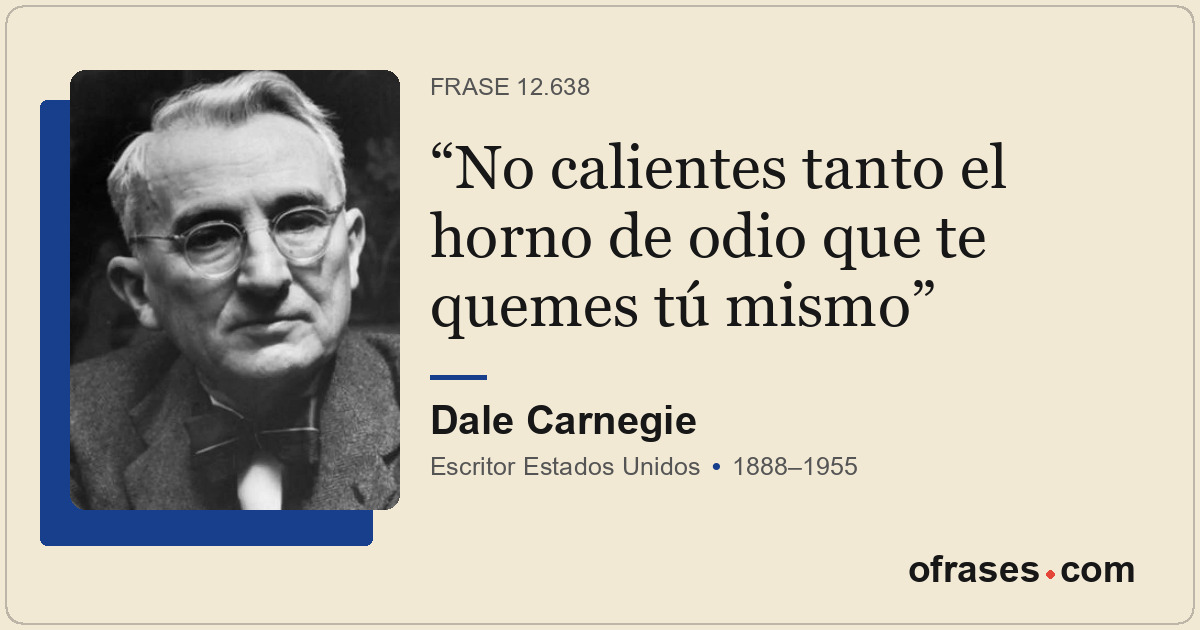 No calientes tanto el horno de odio que te quemes tú mismo