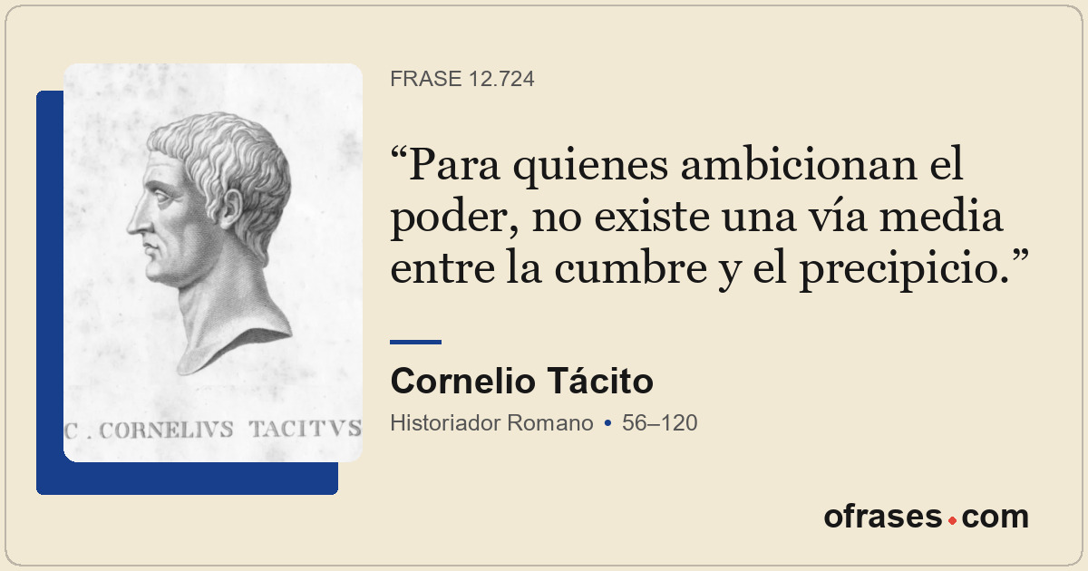Para quienes ambicionan el poder, no existe una vía media entre la cumbre y el p...