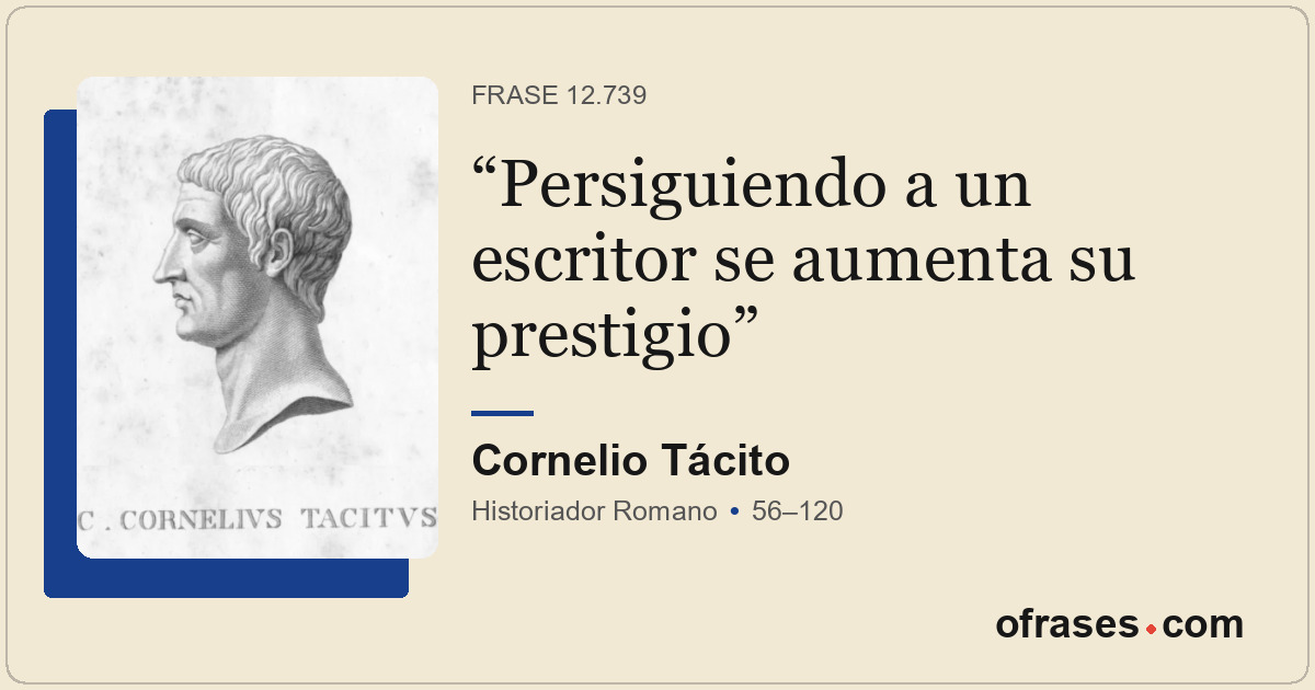 Persiguiendo a un escritor se aumenta su prestigio