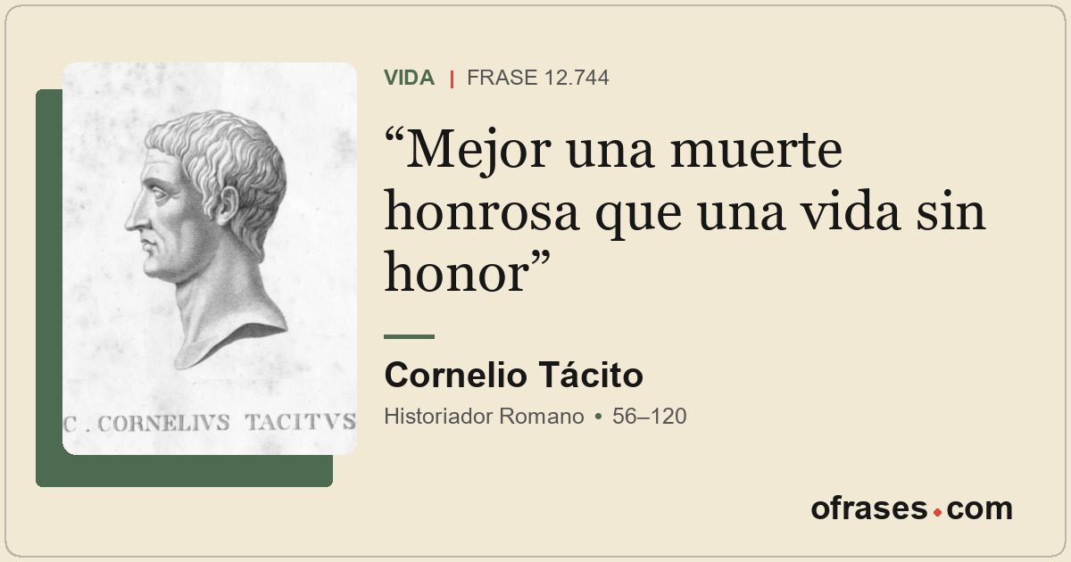 Mejor una muerte honrosa que una vida sin honor