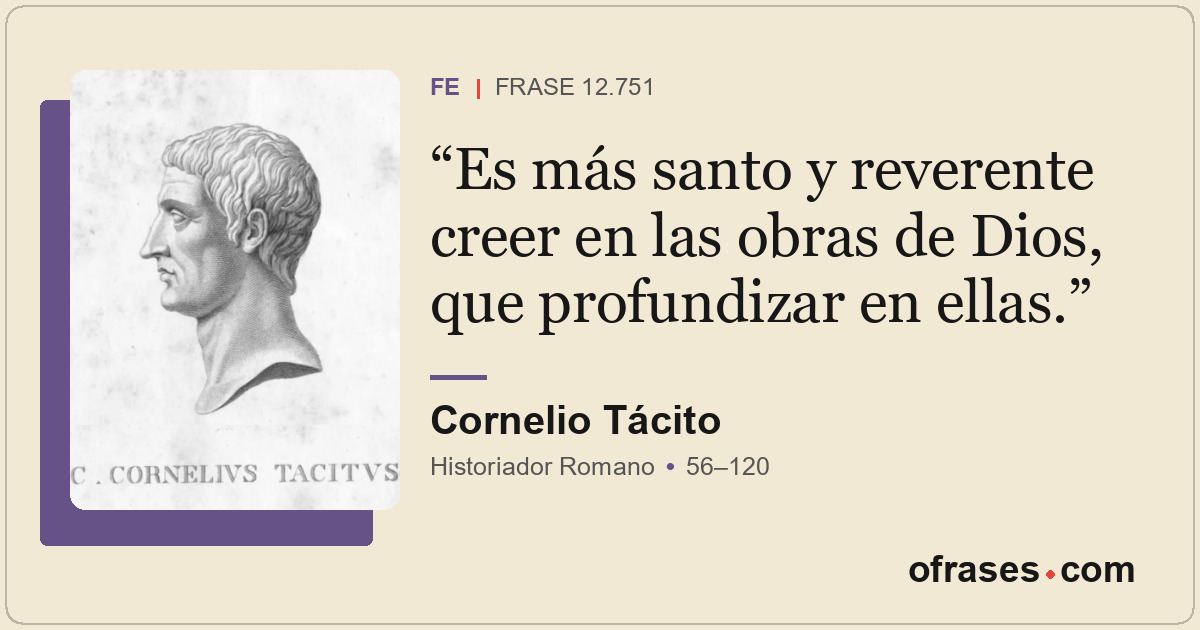 Es más santo y reverente creer en las obras de Dios, que profundizar en ellas.