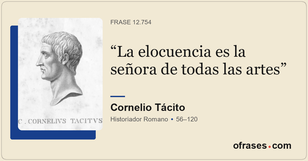 La elocuencia es la señora de todas las artes