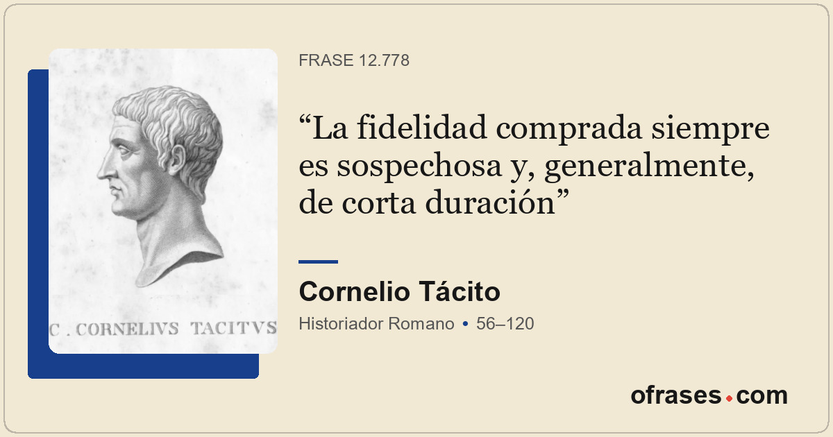 La fidelidad comprada siempre es sospechosa y, generalmente, de corta duración