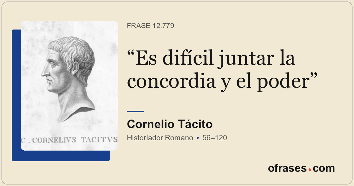 Es difícil juntar la concordia y el poder