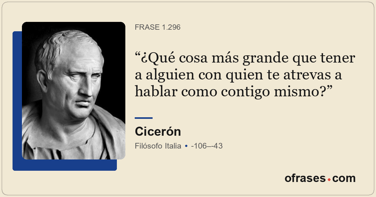 ¿Qué cosa más grande que tener a alguien con quien te atrevas a hablar como cont...