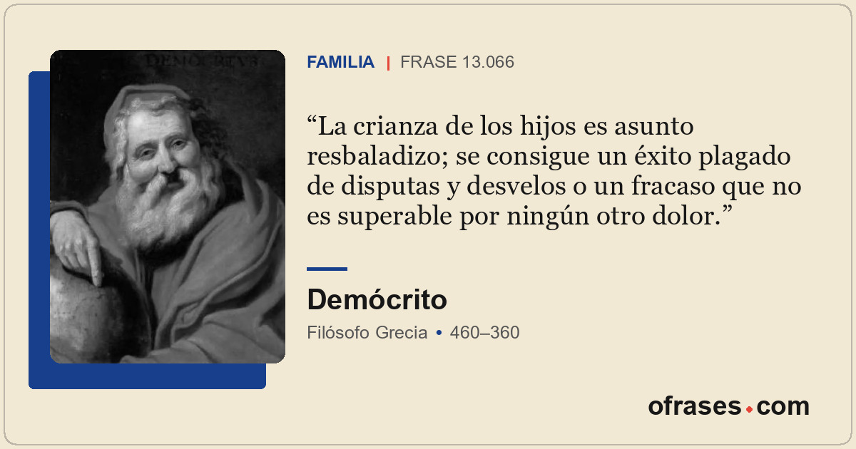 La crianza de los hijos es asunto resbaladizo; se consigue un éxito plagado de d...