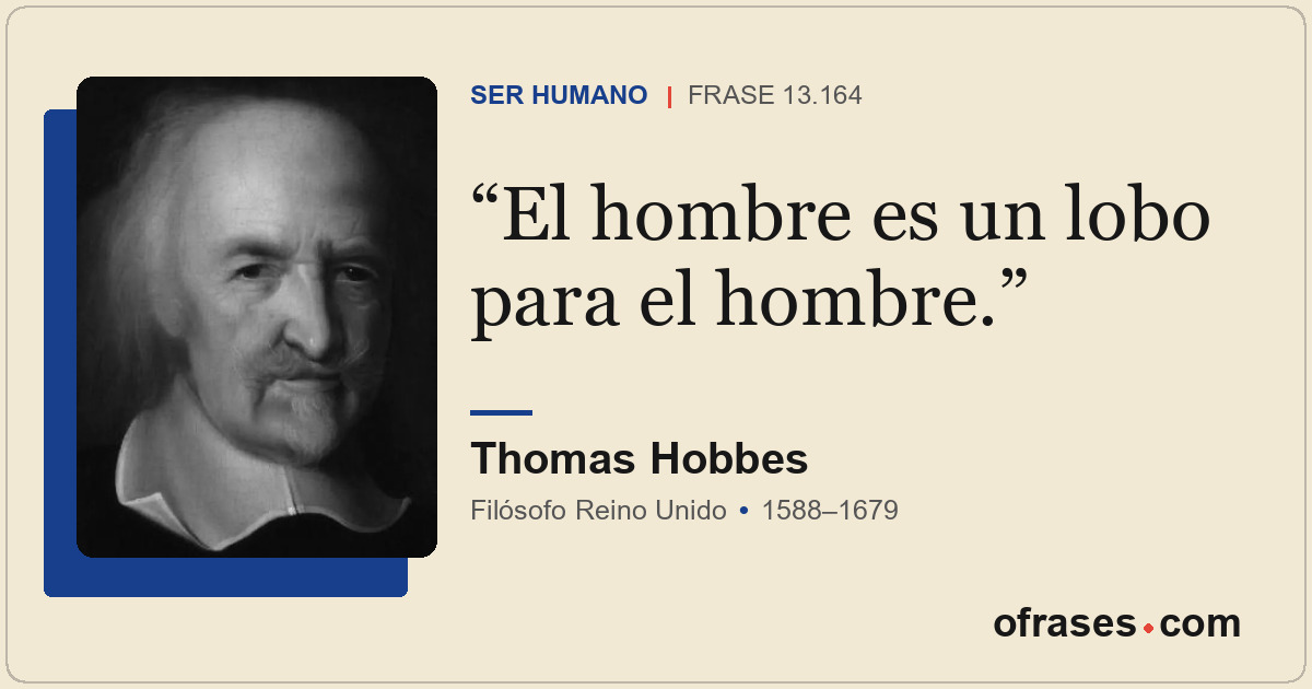 El hombre es un lobo para el hombre.