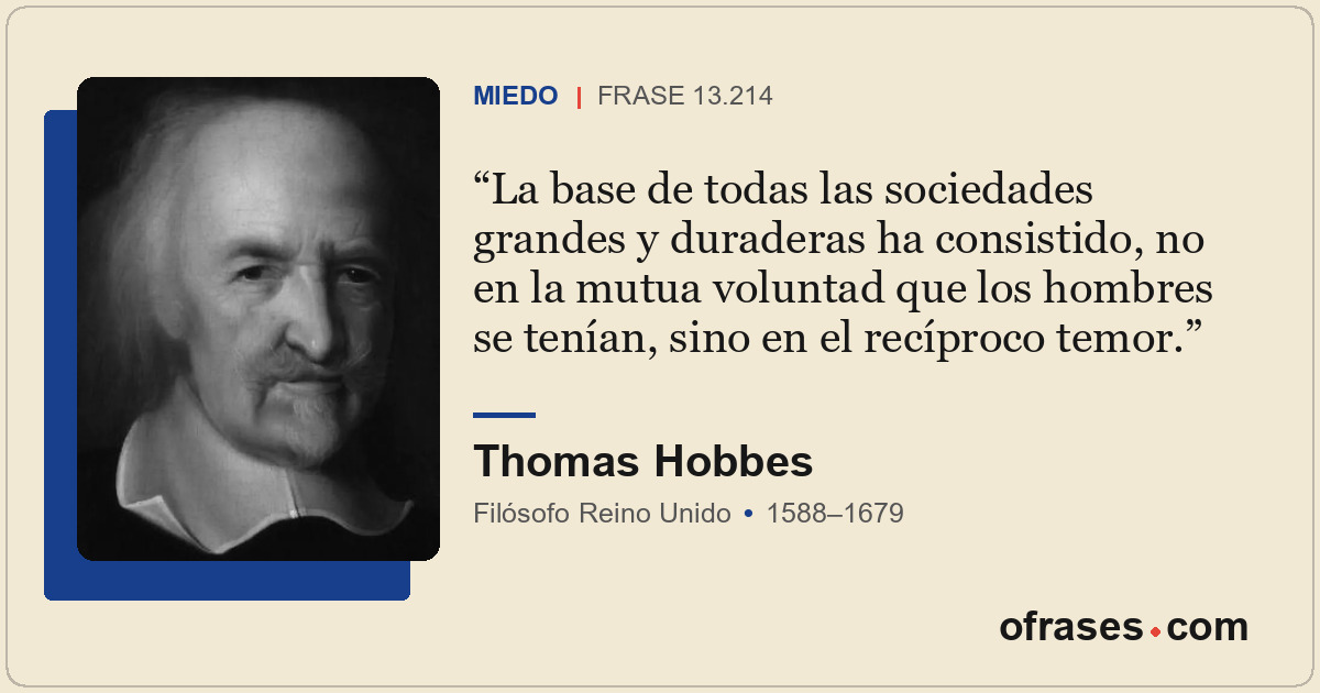 La base de todas las sociedades grandes y duraderas ha consistido, no en la mutu...