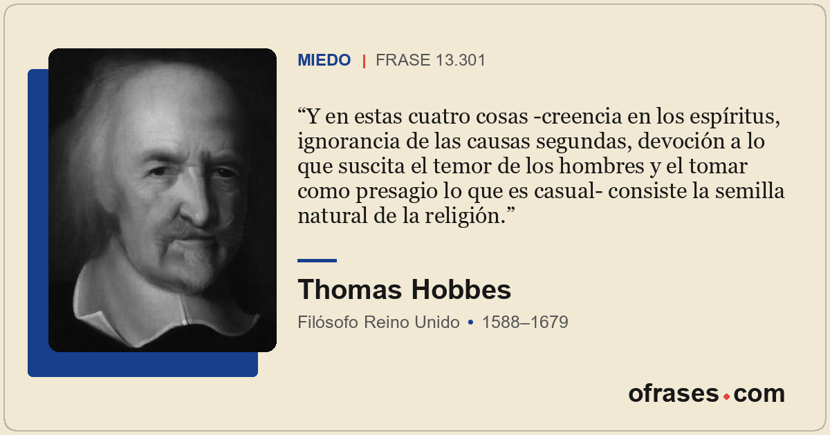Y en estas cuatro cosas -creencia en los espíritus, ignorancia de las causas seg...